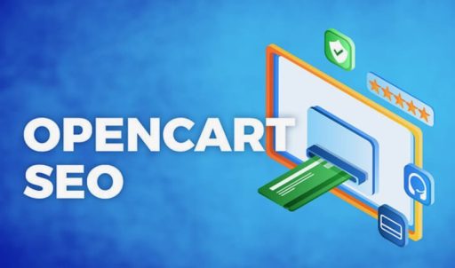 OpenCart SEO: Online Mağazanızı Nasıl Optimize Edeceksiniz?