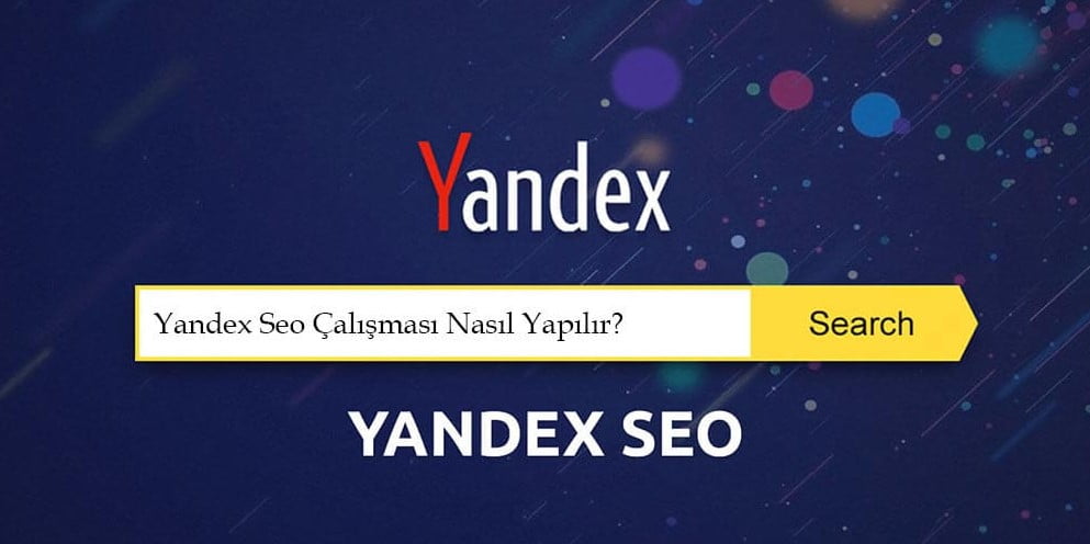 Yandex SEO Nedir ve Neden Önemlidir?